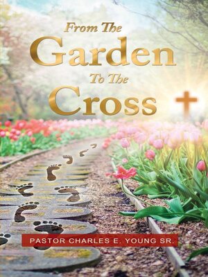 cover image of From the Garden to the Cross